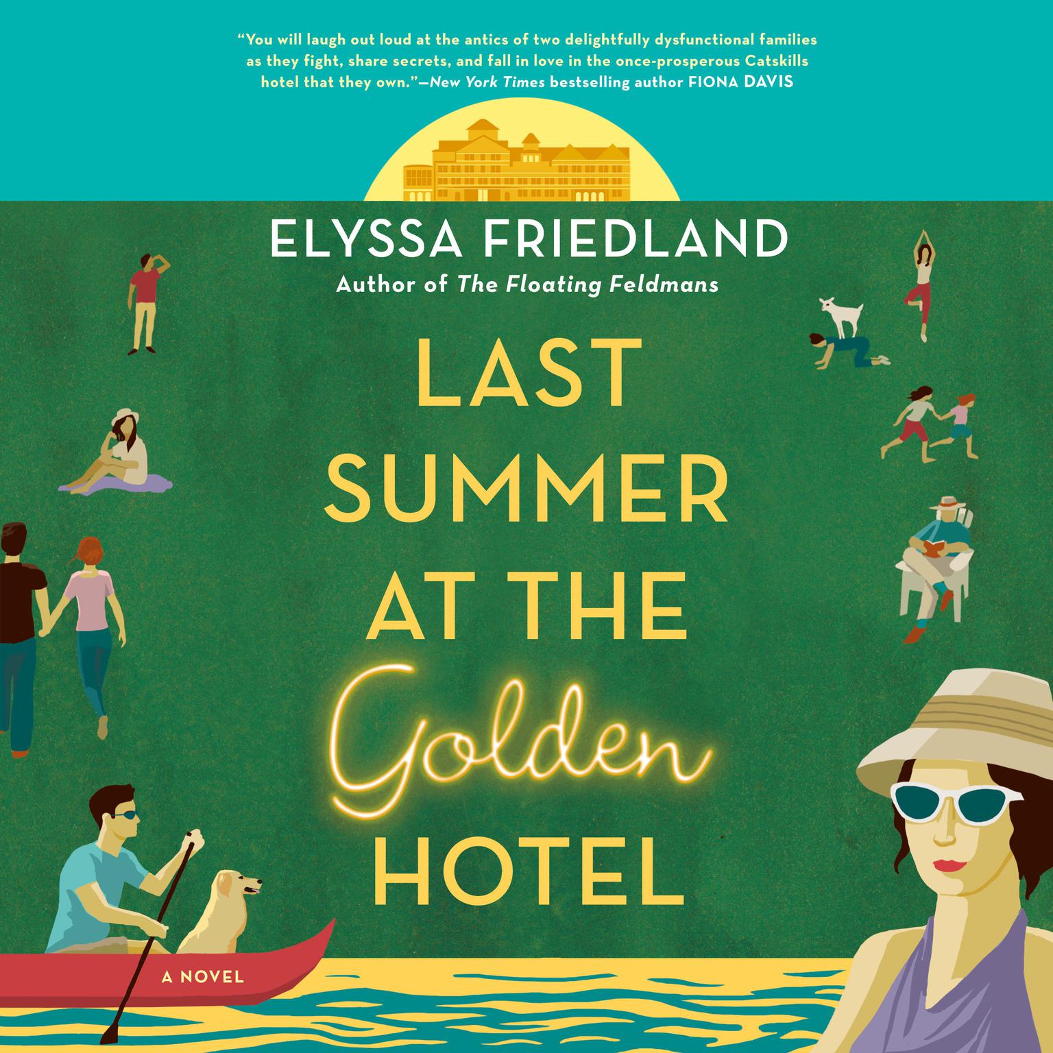Last Summer at the Golden Hotel Audiobook, by Elyssa Friedland