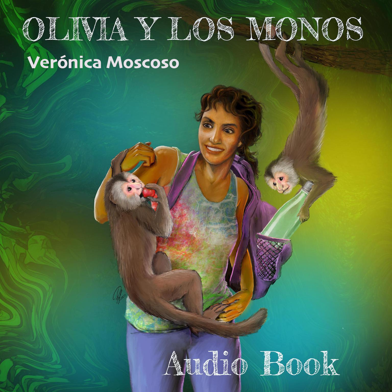 Olivia y los monos Audiobook, by Veronica Moscoso