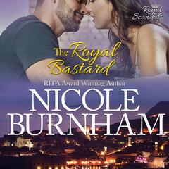 The Royal Bastard Audibook, by Nicole Burnham