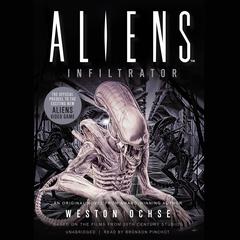 Aliens: Infiltrator: A Novel Audiobook, by 