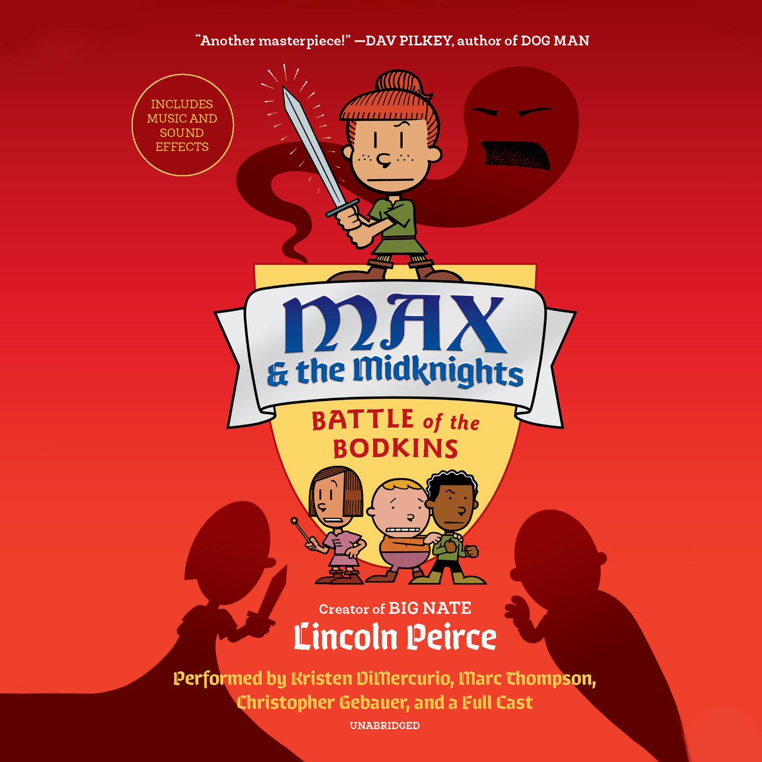 Max and the Midknights: Battle of the Bodkins Audiobook, by Lincoln Peirce