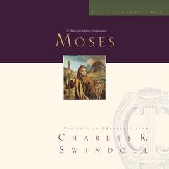Great Lives: Moses: A Man of Selfless Dedication Audiobook, by 