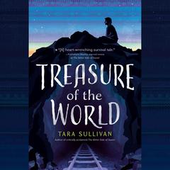 Treasure of the World Audiobook, by Tara Sullivan