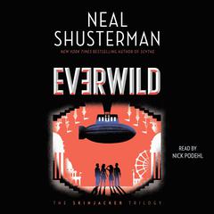 Everwild Audiobook, by Neal Shusterman