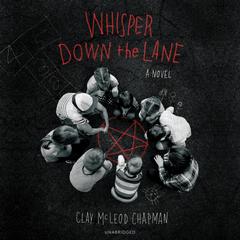 Whisper Down the Lane: A Novel Audiobook, by 
