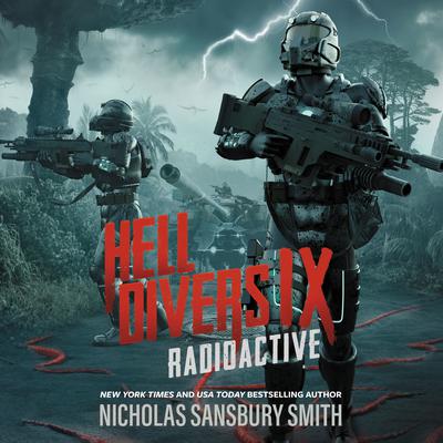 Hell Divers IX: Radioactive Audiobook, by Nicholas Sansbury Smith