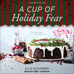 A Cup of Holiday Fear Audiobook, by Ellie Alexander