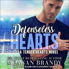 Defenseless Hearts Audiobook, by Meagan Brandy