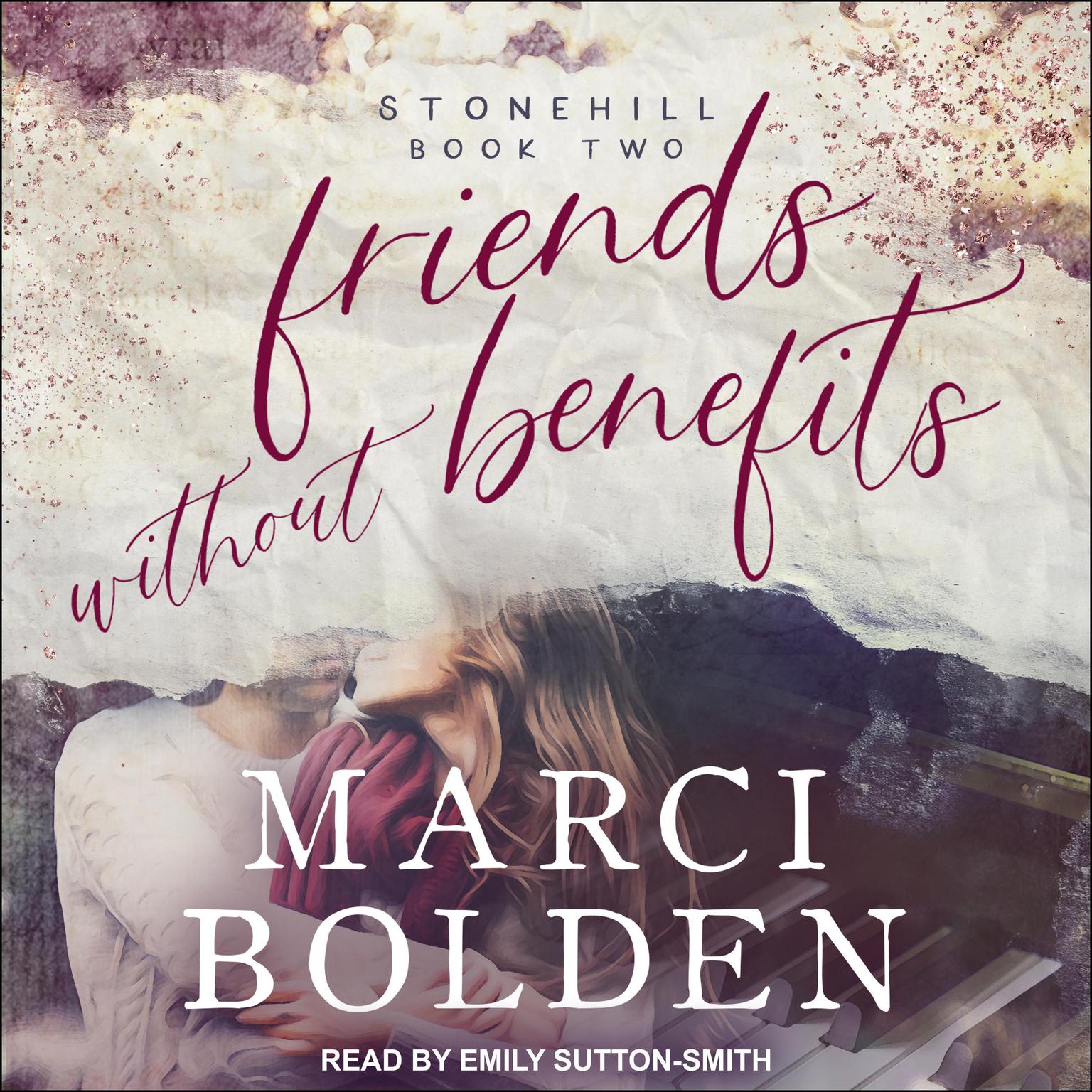 Friends Without Benefits Audiobook, by Marci Bolden