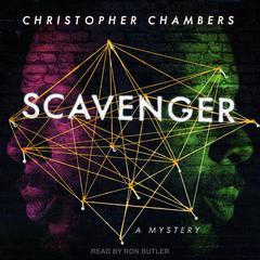 Scavenger: A Mystery Audiobook, by Christopher Chambers