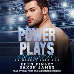 Power Plays & Straight A's Audiobook, by Eden Finley