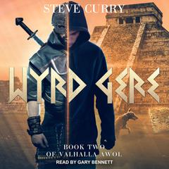 Wyrd Gere Audiobook, by Steve Curry