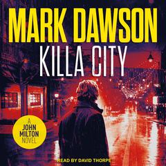 Killa City Audiobook, by Mark Dawson