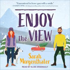 Enjoy the View Audiobook, by Sarah Morgenthaler