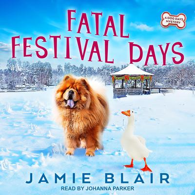Fatal Festival Days: A Dog Days Mystery Audiobook, by Jamie Blair
