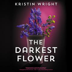 The Darkest Flower Audiobook, by 