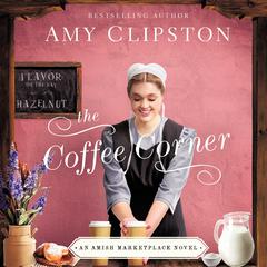 The Coffee Corner Audiobook, by Amy Clipston