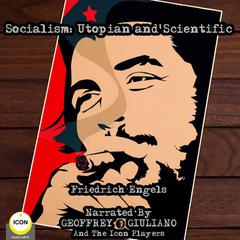 Socialism: Utopian, Scientific Audiobook, by Friedrich Engels