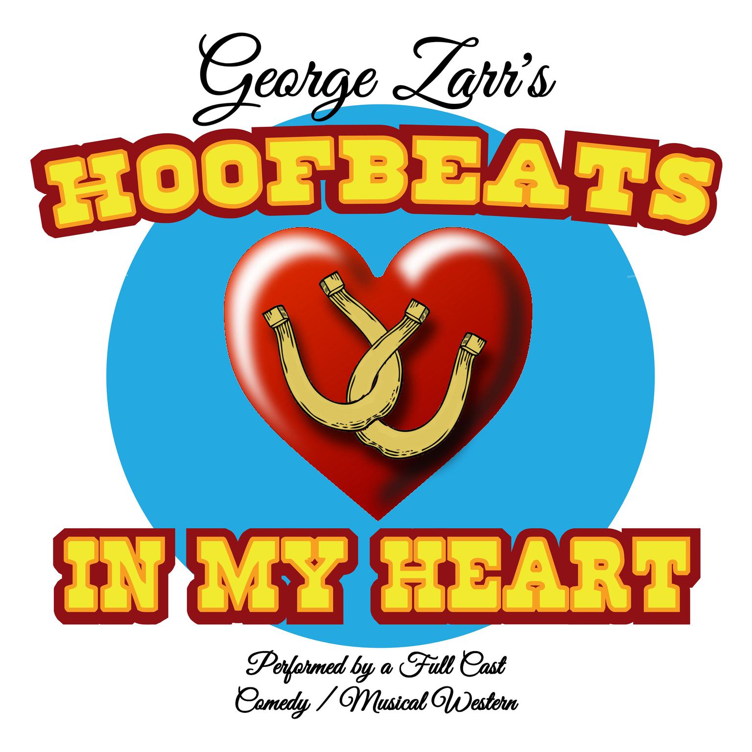 Hoofbeats in My Heart Audiobook, by George Zarr
