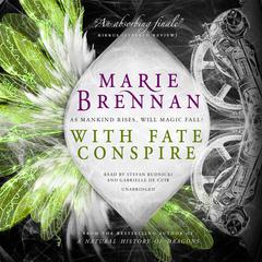 With Fate Conspire Audiobook, by Marie Brennan