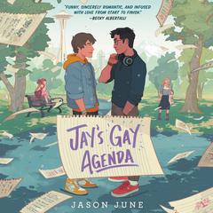 Jay's Gay Agenda Audiobook, by Jason June