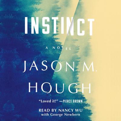 Instinct: A Novel Audiobook, by Jason M. Hough