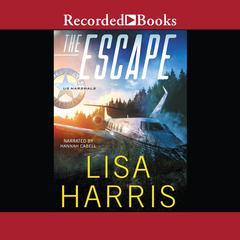 The Escape Audiobook, by Lisa Harris