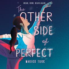 The Other Side of Perfect Audiobook, by Mariko Turk