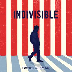 Indivisible Audiobook, by Daniel Aleman