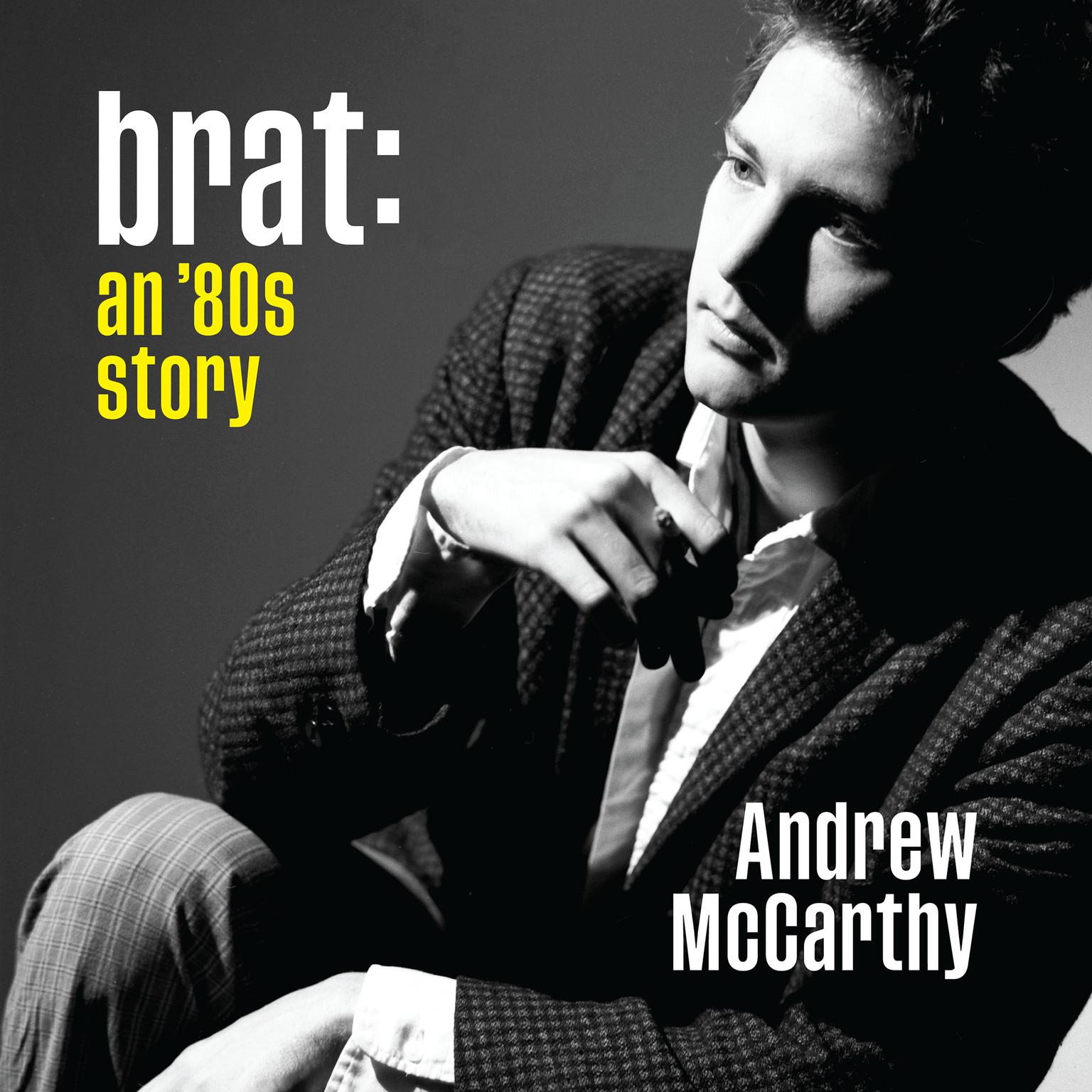 Brat: An 80s Story Audiobook, by Andrew McCarthy