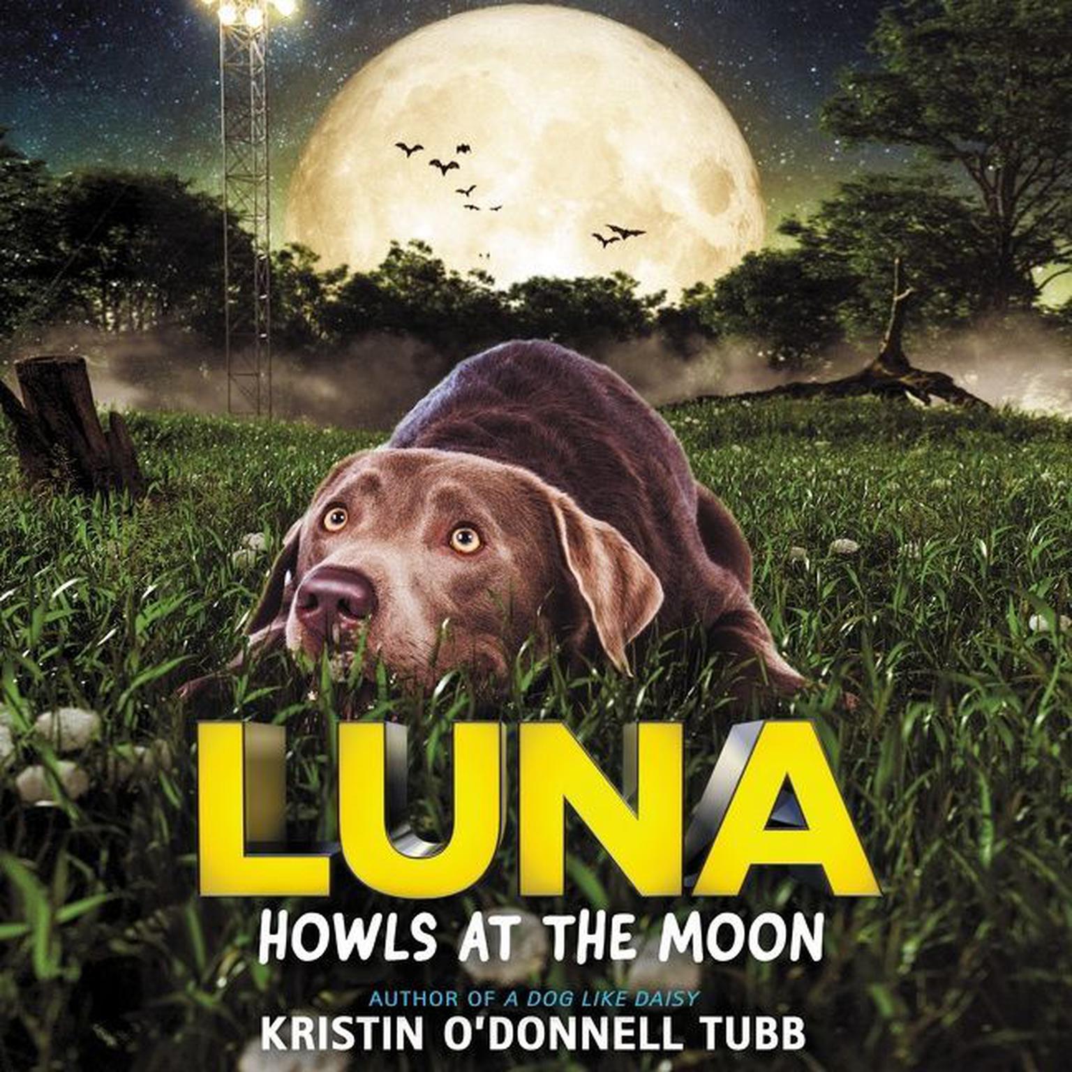 Luna Howls at the Moon Audiobook, by Kristin O'Donnell Tubb
