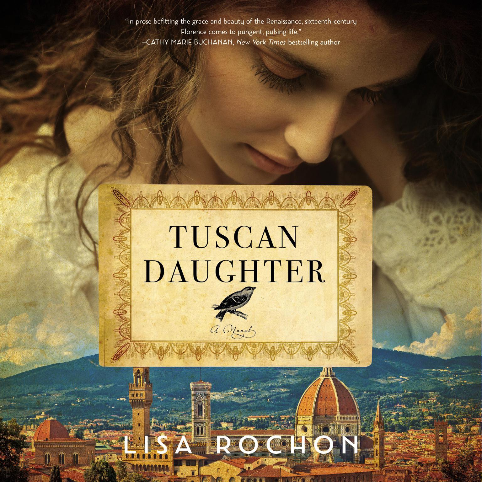 Tuscan Daughter: A Novel Audiobook, by Lisa Rochon
