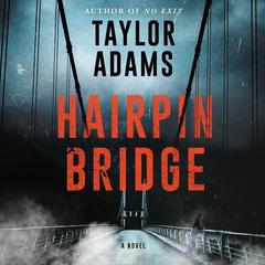 Hairpin Bridge: A Novel Audiobook, by 