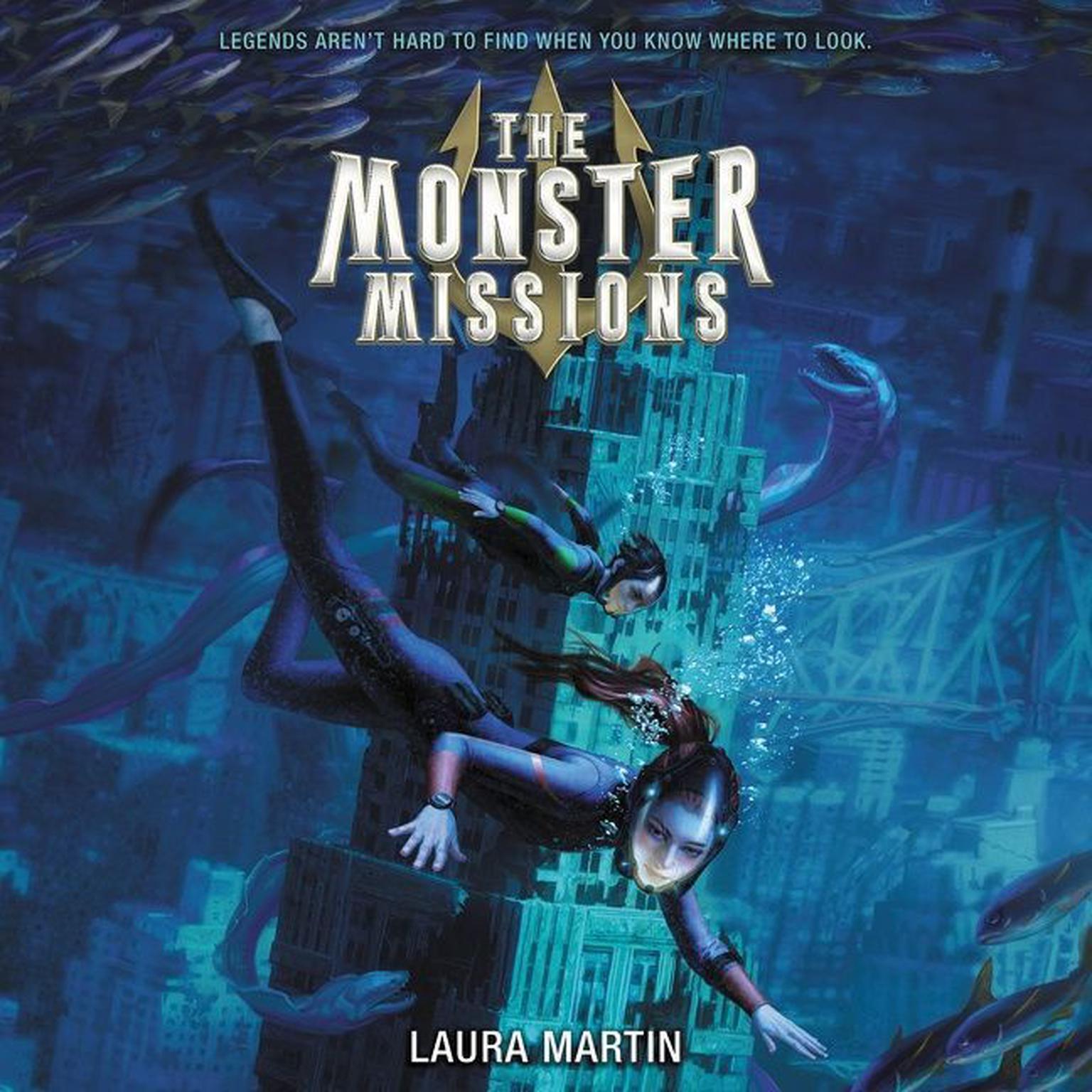 The Monster Missions Audiobook, by Laura Martin