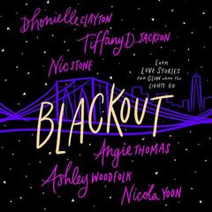 Blackout: A Novel Audiobook, by Dhonielle Clayton