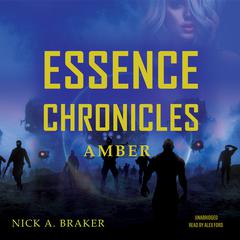 Essence: Amber Audiobook, by Nick Braker