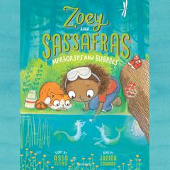 Zoey and Sassafras: Merhorses and Bubbles Audiobook, by Asia Citro