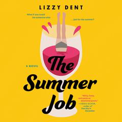The Summer Job Audiobook, by Lizzy Dent