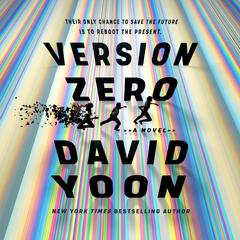 Version Zero Audiobook, by David Yoon
