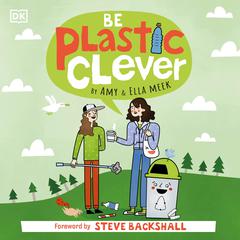 Be Plastic Clever Audiobook, by Author Info Added Soon