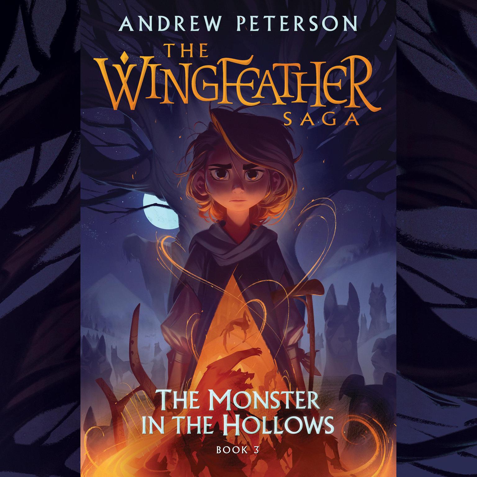 The Monster in the Hollows: The Wingfeather Saga Book 3 Audiobook, by Andrew Peterson
