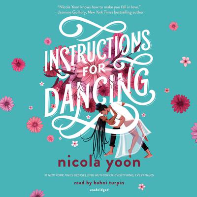 Instructions for Dancing Audiobook, by Nicola Yoon