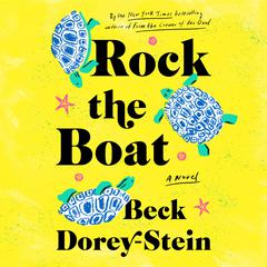 Rock the Boat: A Novel Audiobook, by 