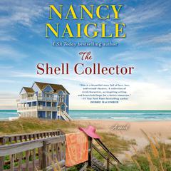 The Shell Collector: A Novel Audiobook, by Nancy Naigle