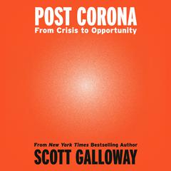 Post Corona: From Crisis to Opportunity Audiobook, by 