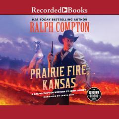 Ralph Compton Prairie Fire, Kansas Audiobook, by 