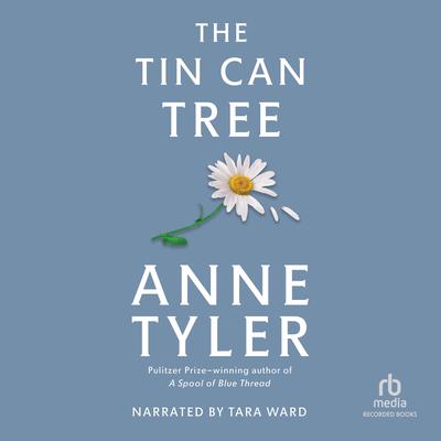 The Tin Can Tree Audiobook, by Anne Tyler