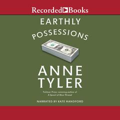 Earthly Possessions Audiobook, by Anne Tyler