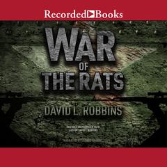 War of the Rats Audiobook, by David L. Robbins