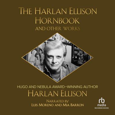 The Harlan Ellison Hornbook and Other Works Audiobook, by Harlan Ellison